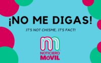 words "no me digas" and "it's not chisme, it's fact" on blue graphic