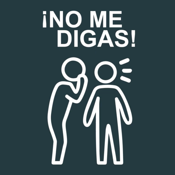 No Me Digas intro logo